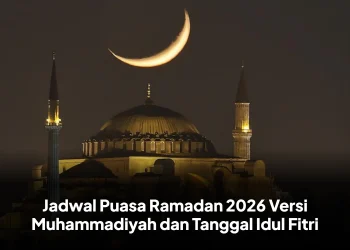 Jadwal Puasa Ramadan 2026 Versi Muhammadiyah dan Tanggal Idul Fitri