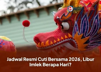 Jadwal Resmi Cuti Bersama 2026, Libur Imlek Berapa Hari?