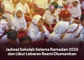 Jadwal Sekolah Selama Ramadan 2026 dan Libur Lebaran Resmi Diumumkan