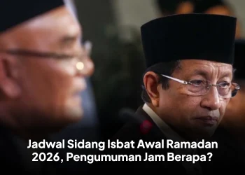 Jadwal Sidang Isbat Awal Ramadan 2026, Pengumuman Jam Berapa?