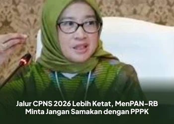 Jalur CPNS 2026 Lebih Ketat, MenPAN-RB Minta Jangan Samakan dengan PPPK