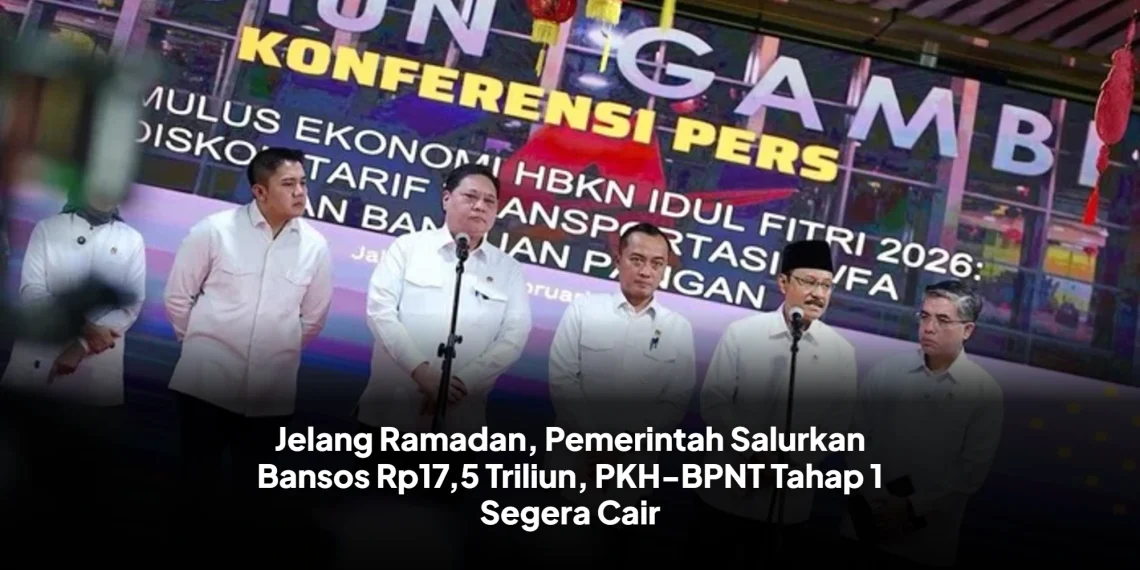 Jelang Ramadan, Pemerintah Salurkan Bansos Rp17,5 Triliun, PKH-BPNT Tahap 1 Segera Cair