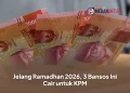 Jelang Ramadhan 2026, 3 Bansos Ini Cair untuk KPM