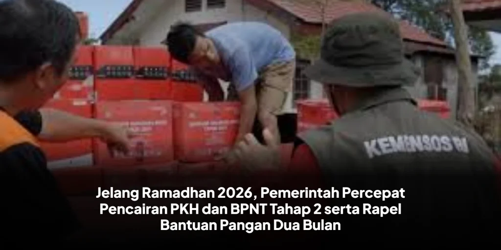 Jelang Ramadhan 2026, Pemerintah Percepat Pencairan PKH dan BPNT Tahap 2 serta Rapel Bantuan Pangan Dua Bulan