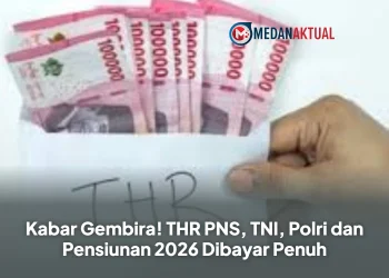 Kabar Gembira! THR PNS, TNI, Polri dan Pensiunan 2026 Dibayar Penuh