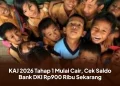KAJ 2026 Tahap 1 Mulai Cair, Cek Saldo Bank DKI Rp900 Ribu Sekarang