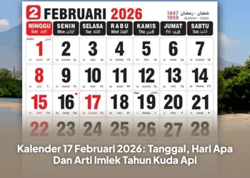 Kalender 17 Februari 2026: Tanggal, Hari Apa Dan Arti Imlek Tahun Kuda Api