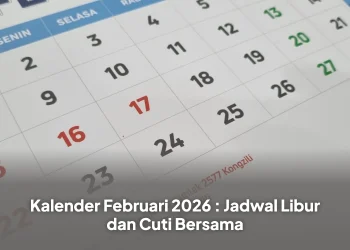 Kalender Februari 2026 : Jadwal Libur dan Cuti Bersama