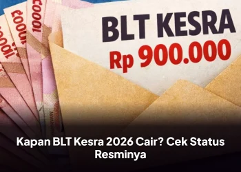 Kapan BLT Kesra 2026 Cair? Cek Status Resminya