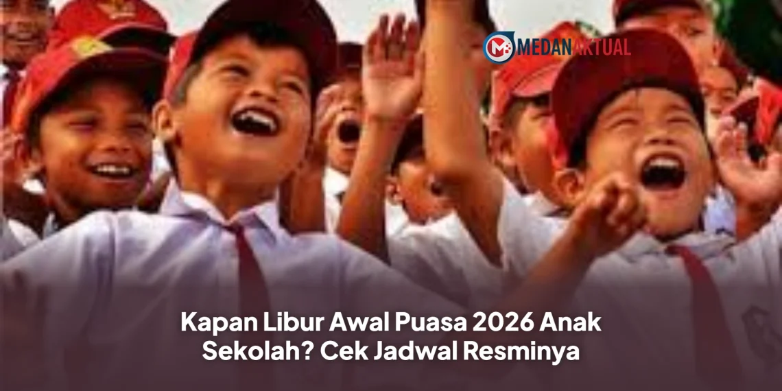 Kapan Libur Awal Puasa 2026 Anak Sekolah? Cek Jadwal Resminya