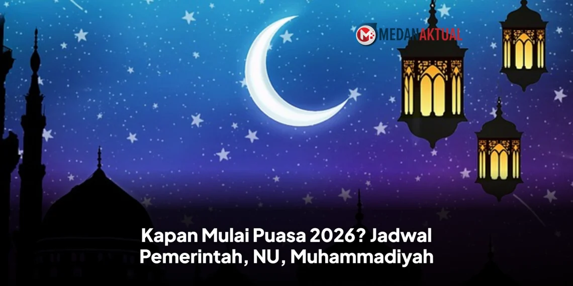 Kapan Mulai Puasa 2026? Jadwal Pemerintah, NU, Muhammadiyah