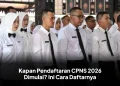 Kapan Pendaftaran CPNS 2026 Dimulai? Ini Cara Daftarnya