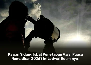 Kapan Sidang Isbat Penetapan Awal Puasa Ramadhan 2026? Ini Jadwal Resminya!