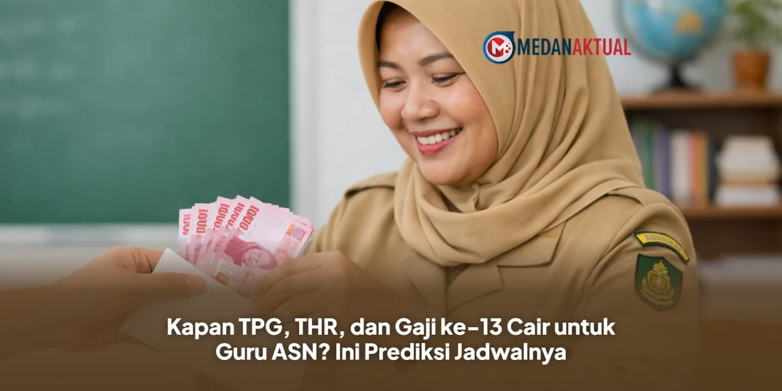 Kapan TPG, THR, dan Gaji ke-13 Cair untuk Guru ASN? Ini Prediksi Jadwalnya