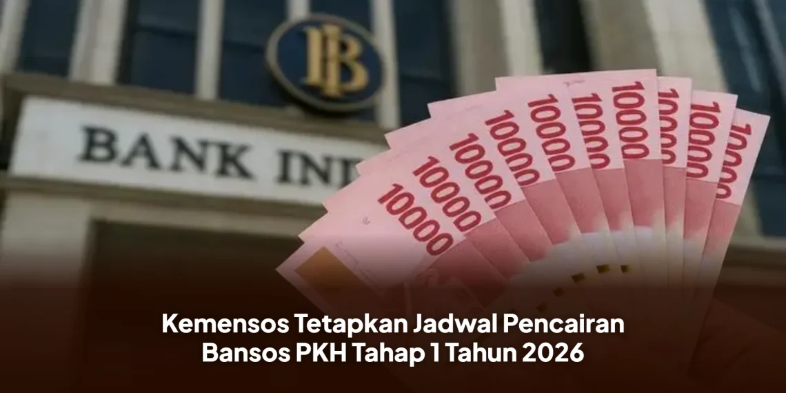 Kemensos Tetapkan Jadwal Pencairan Bansos PKH Tahap 1 Tahun 2026
