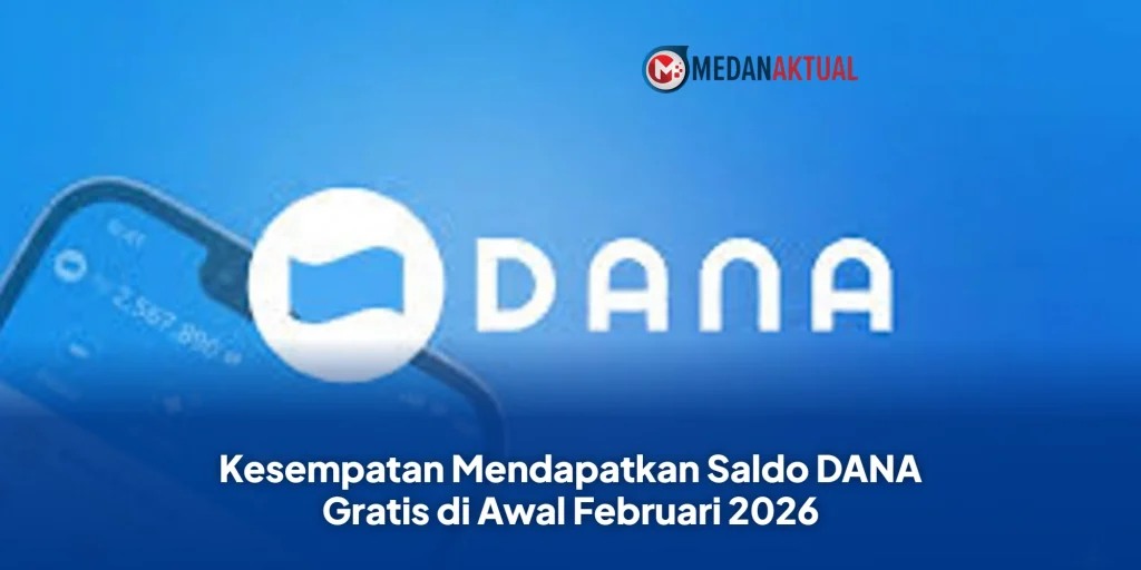 Kesempatan Mendapatkan Saldo DANA Gratis di Awal Februari 2026