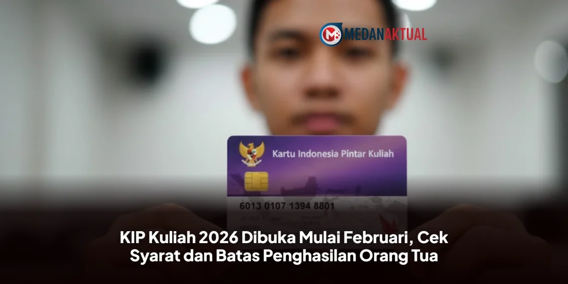 KIP Kuliah 2026 Dibuka Mulai Februari, Cek Syarat dan Batas Penghasilan Orang Tua
