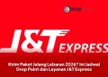 Kirim Paket Jelang Lebaran 2026? Ini Jadwal Drop Point dan Layanan J&T Express