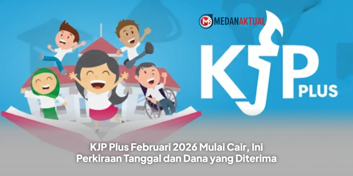 KJP Plus Februari 2026 Mulai Cair, Ini Perkiraan Tanggal dan Dana yang Diterima