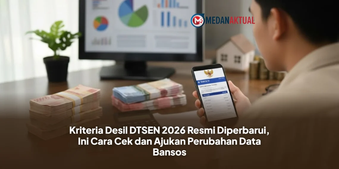 Kriteria Desil DTSEN 2026 Resmi Diperbarui, Ini Cara Cek dan Ajukan Perubahan Data Bansos