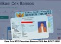 Cek Penerima Bansos PKH dan BPNT Februari 2026 Dengan NIK KTP