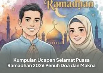 Kumpulan Ucapan Selamat Puasa Ramadhan 2026 Penuh Doa dan Makna