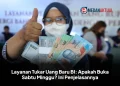 Layanan Tukar Uang Baru BI: Apakah Buka Sabtu Minggu? Ini Penjelasannya