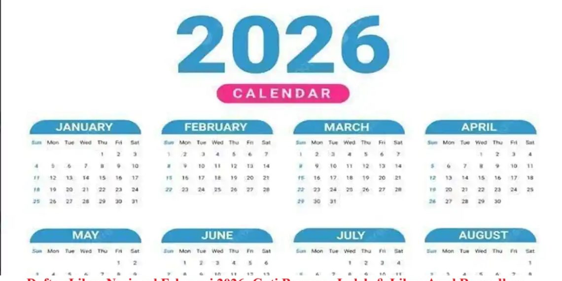 Daftar Libur Nasional Februari 2026: Cuti Bersama Imlek & Libur Awal Ramadhan