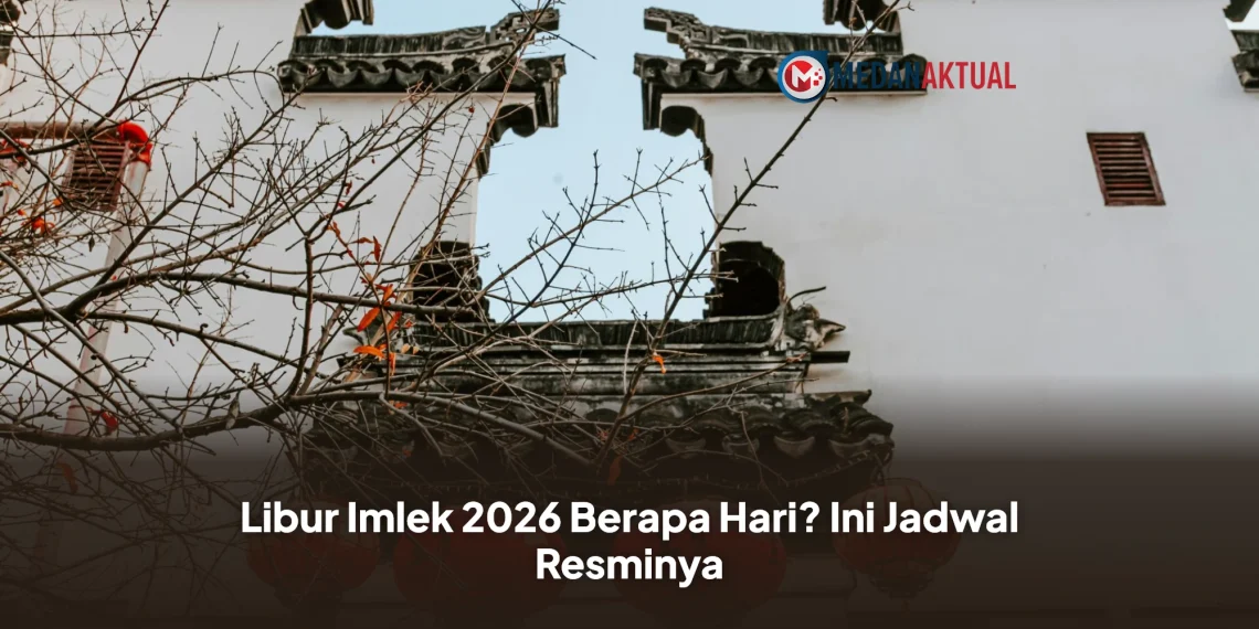 Libur Imlek 2026 Berapa Hari? Ini Jadwal Resminya