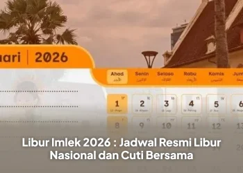 Libur Imlek 2026 : Jadwal Resmi Libur Nasional dan Cuti Bersama
