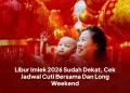 Libur Imlek 2026 Sudah Dekat, Cek Jadwal Cuti Bersama Dan Long Weekend
