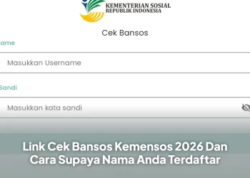 Link Cek Bansos Kemensos 2026 Dan Cara Supaya Nama Anda Terdaftar