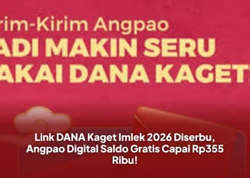 Link DANA Kaget Imlek 2026 Diserbu, Angpao Digital Saldo Gratis Capai Rp355 Ribu!