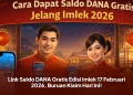 Link Saldo DANA Gratis Edisi Imlek 17 Februari 2026, Buruan Klaim Hari Ini!