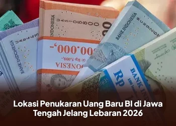 Lokasi Penukaran Uang Baru BI di Jawa Tengah Jelang Lebaran 2026