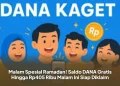 Malam Spesial Ramadan! Saldo DANA Gratis Hingga Rp405 Ribu Malam Ini Siap Diklaim