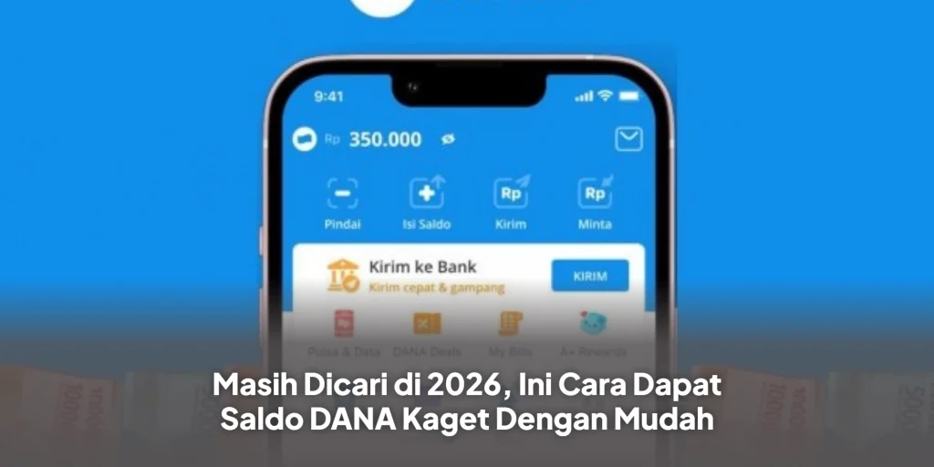 Masih Dicari di 2026, Ini Cara Dapat Saldo DANA Kaget Dengan Mudah