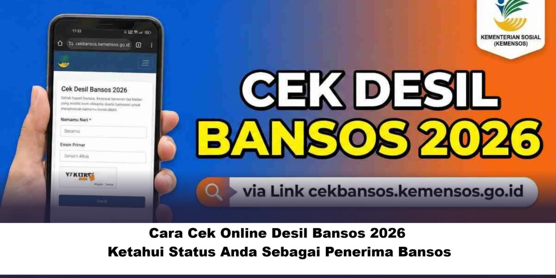 Cara Cek Online Desil Bansos 2026, Ketahui Status Anda Sebagai Penerima Bansos