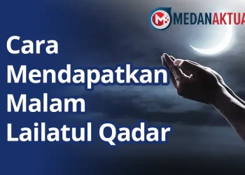 Cara Mendapatkan Malam Lailatul Qadar