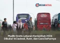 Mudik Gratis Lebaran Kemenhub 2026 Dibuka! Ini Jadwal, Rute, dan Cara Daftarnya