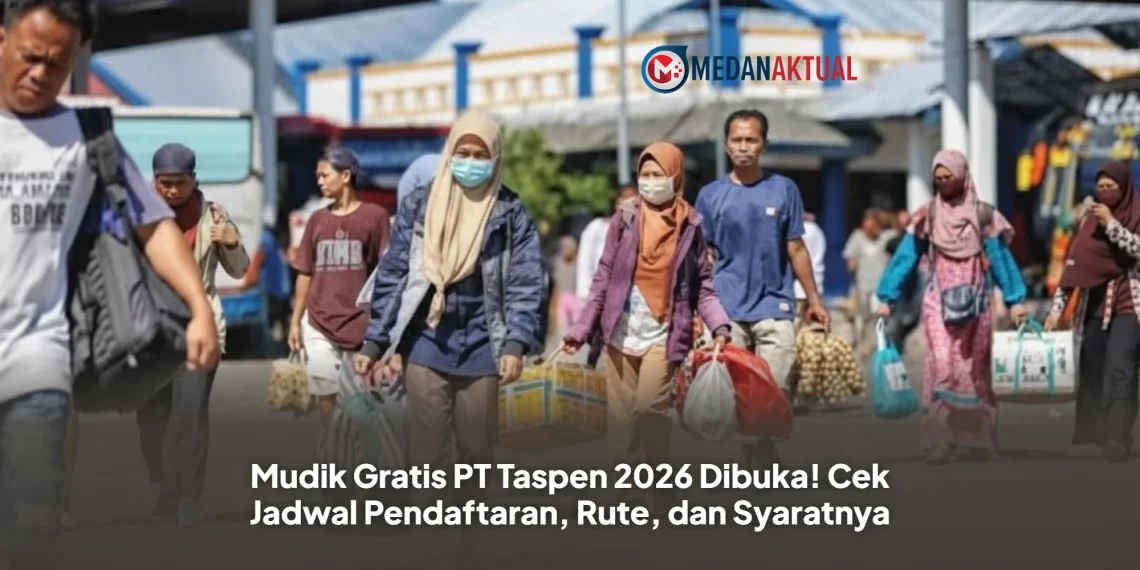 Mudik Gratis PT Taspen 2026 Dibuka! Cek Jadwal Pendaftaran, Rute, dan Syaratnya