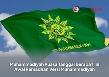 Muhammadiyah Puasa Tanggal Berapa? Ini Awal Ramadhan Versi Muhammadiyah
