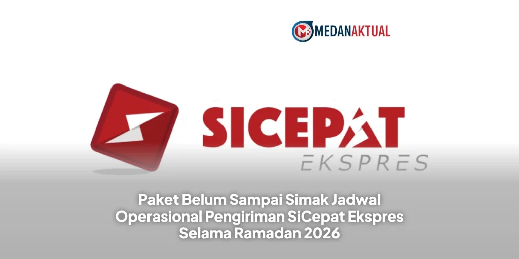 Paket Belum Sampai Simak Jadwal Operasional Pengiriman SiCepat Ekspres Selama Ramadan 2026