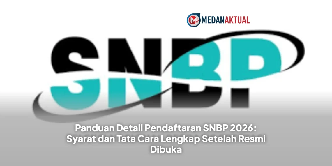 Panduan Detail Pendaftaran SNBP 2026: Syarat dan Tata Cara Lengkap Setelah Resmi Dibuka
