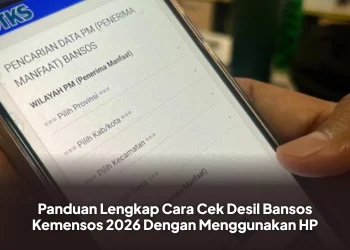 Panduan Lengkap Cara Cek Desil Bansos Kemensos 2026 Dengan Menggunakan HP
