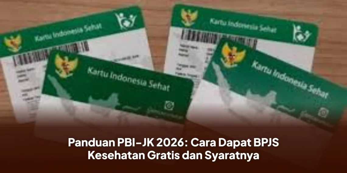 Panduan PBI-JK 2026: Cara Dapat BPJS Kesehatan Gratis dan Syaratnya
