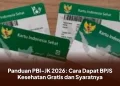 Panduan PBI-JK 2026: Cara Dapat BPJS Kesehatan Gratis dan Syaratnya