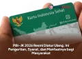PBI-JK 2026 Resmi Diatur Ulang, Ini Pengertian, Syarat, dan Manfaatnya bagi Masyarakat