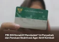PBI JKN Nonaktif Mendadak? Ini Penyebab dan Panduan Reaktivasi Agar Aktif Kembali