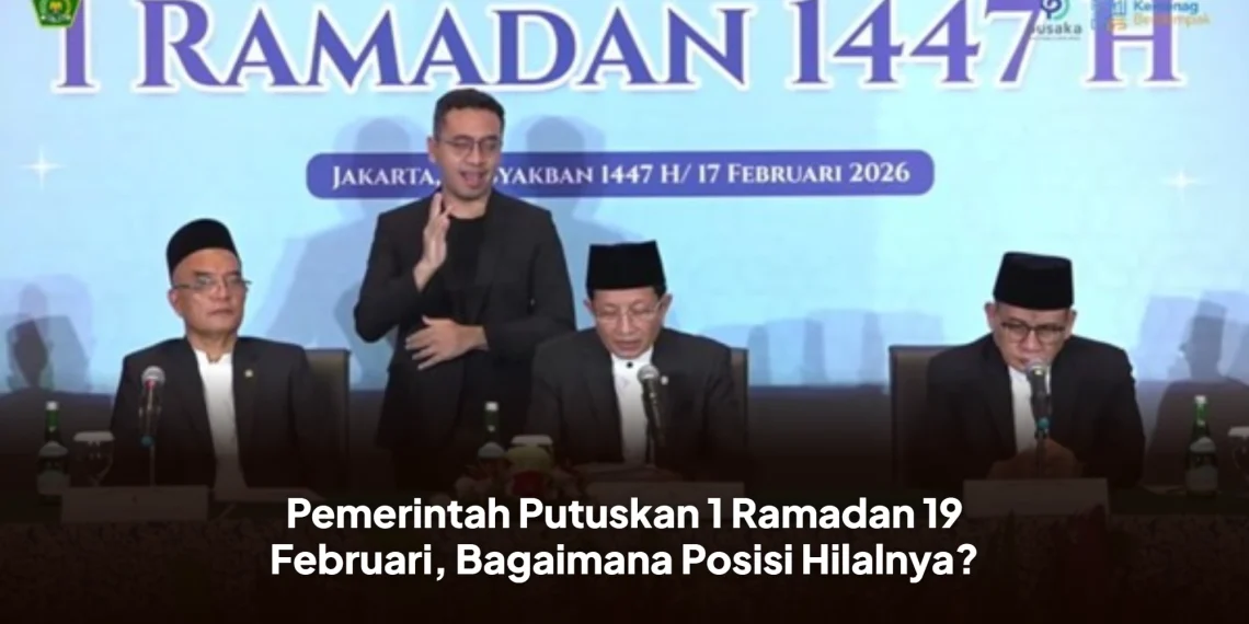 Pemerintah Putuskan 1 Ramadan 19 Februari, Bagaimana Posisi Hilalnya?